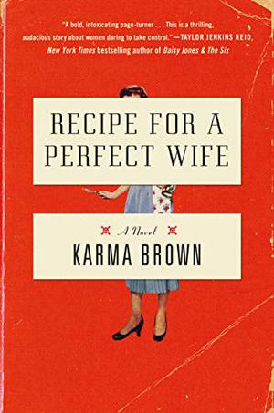 Обзор книги «Рецепт идеальной жены», Карма Браун