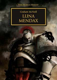 Аудиокнига Warhammer 40000. Ересь Хоруса. Luna Mendax - Грэм Макнилл